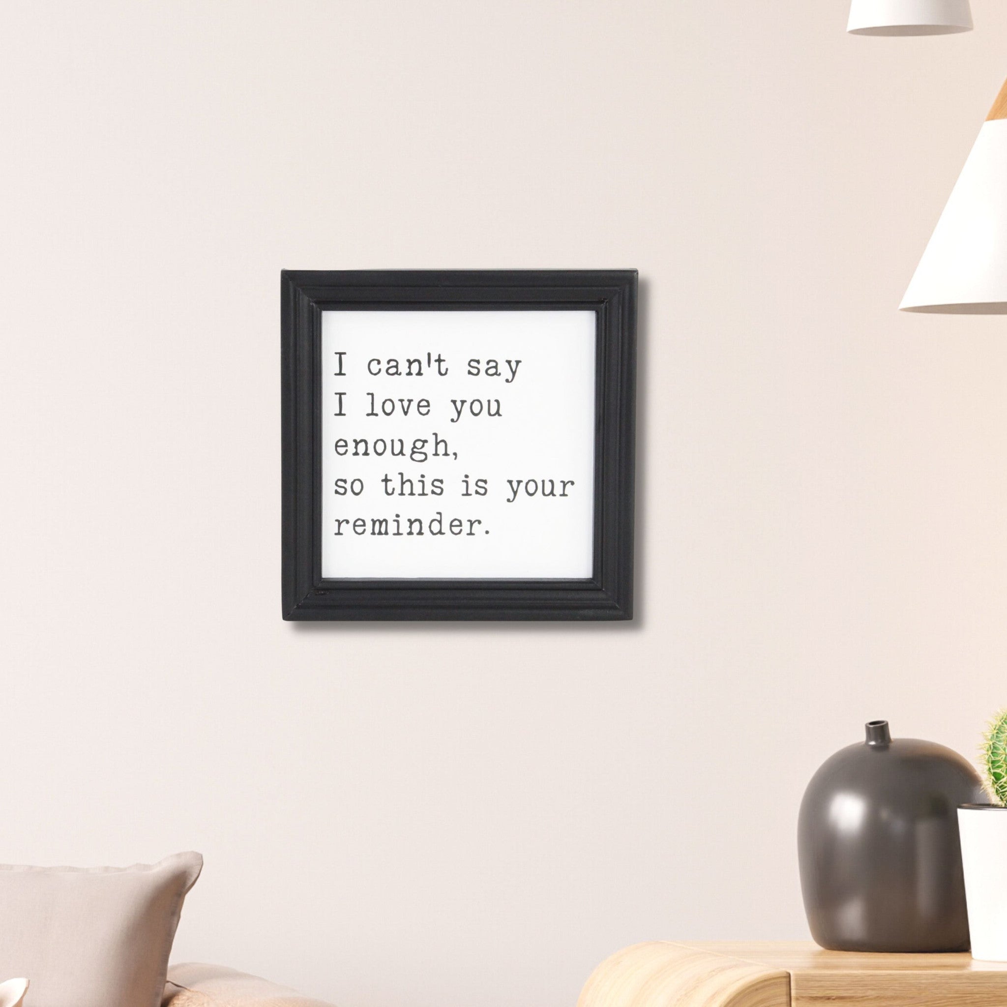 Black And White I Cant Say I Love You Enough Black Framed Print Wall Art-6